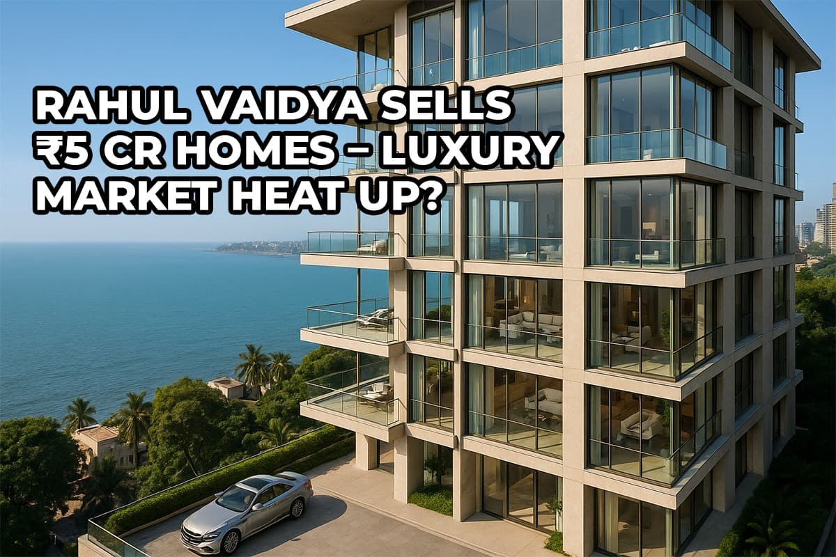 Rahul Vaidya and Family Sell Two Mumbai Apartments for ₹5 Crore: Impact on Luxury Real Estate - Featured blog image