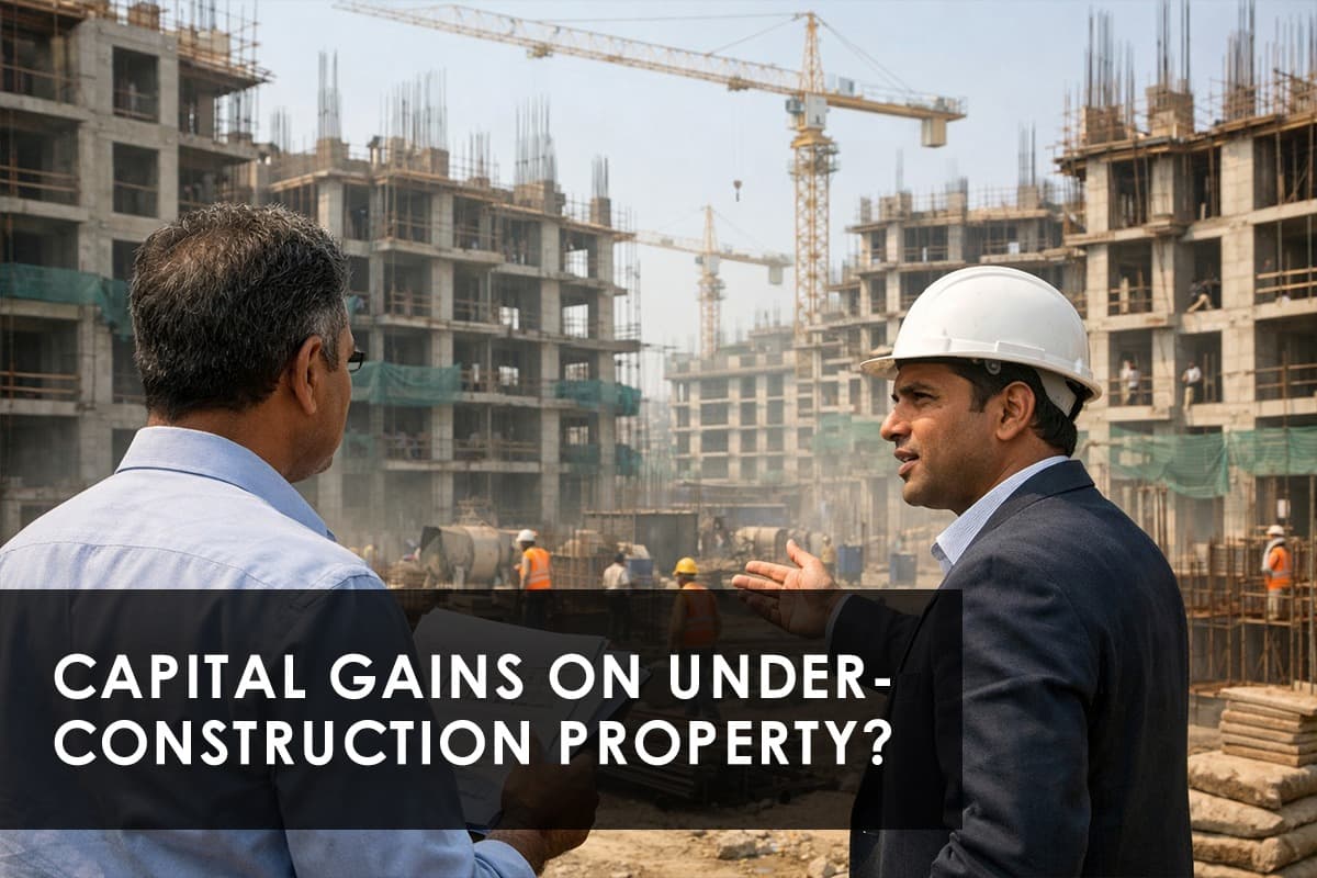 Capital Gains Tax on Under-Construction Property: A Seller's Guide - Thumbnail image
