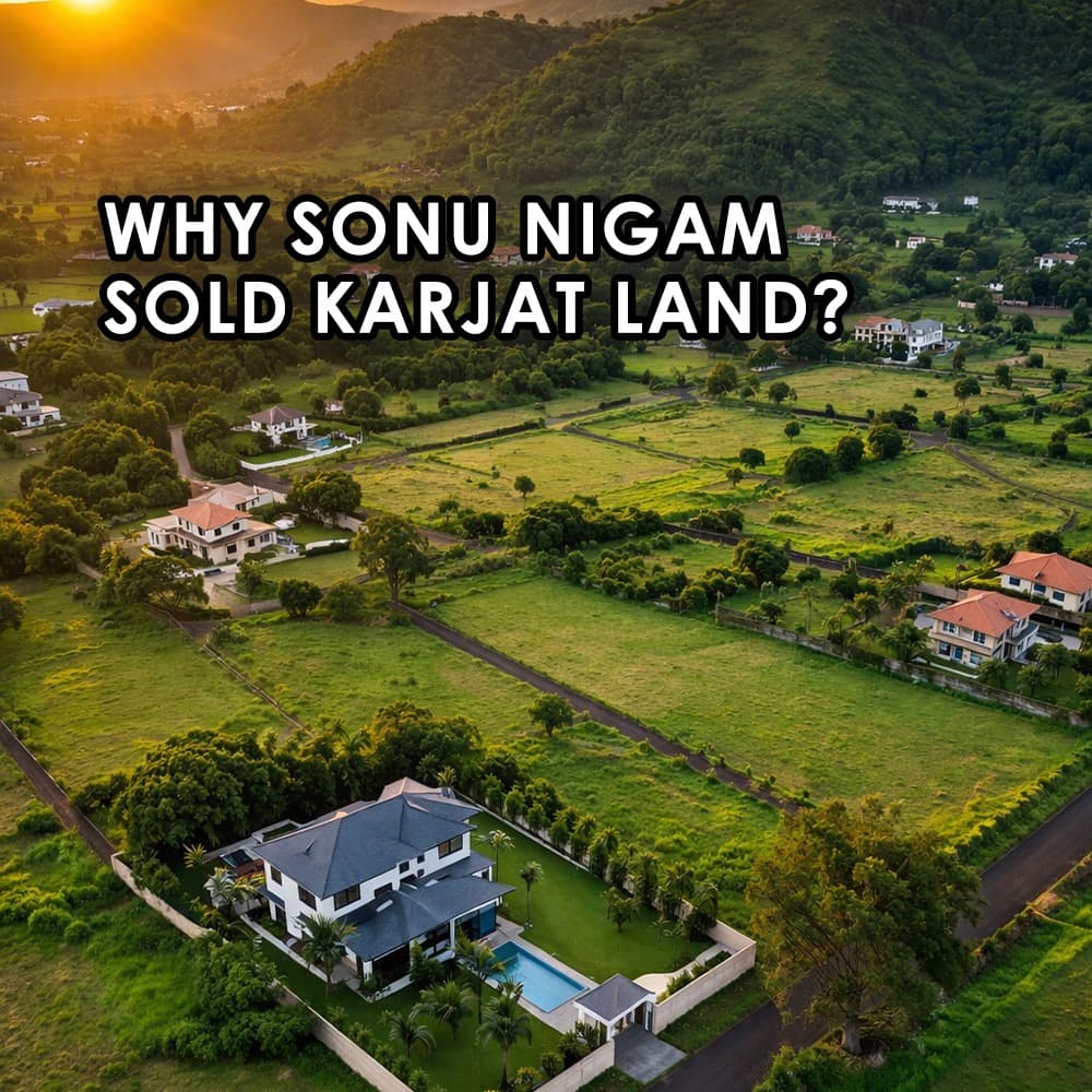 Sonu Nigam's Karjat Land Sale: Unveiling Mumbai's Expanding Real Estate Frontier - Feature image