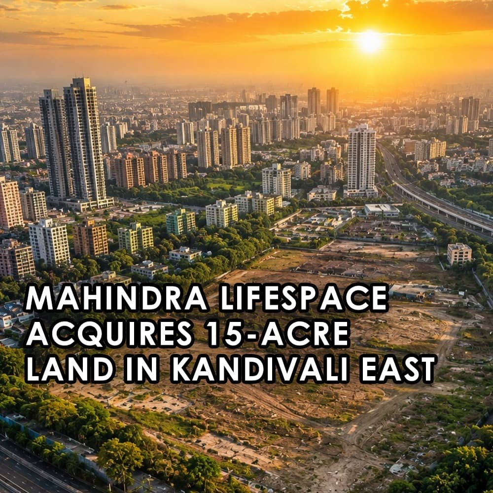 Mahindra Lifespace Plants Its Biggest Mumbai Bet Yet in Kandivali East - Feature image